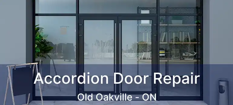  Accordion Door Repair Old Oakville - ON