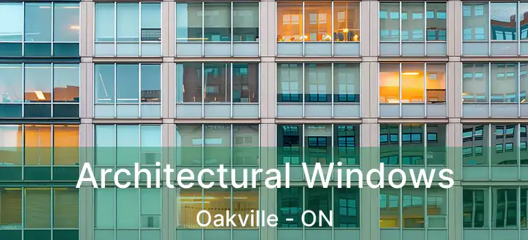  Architectural Windows Oakville - ON
