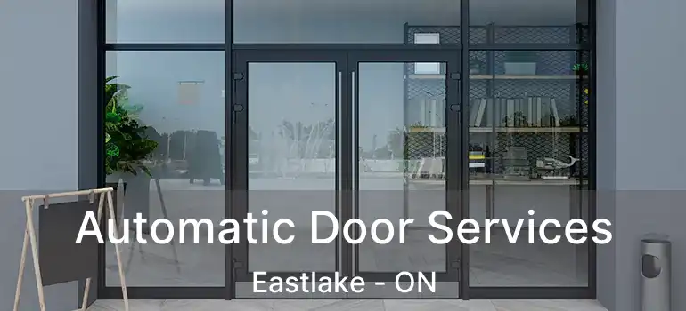  Automatic Door Services Eastlake - ON