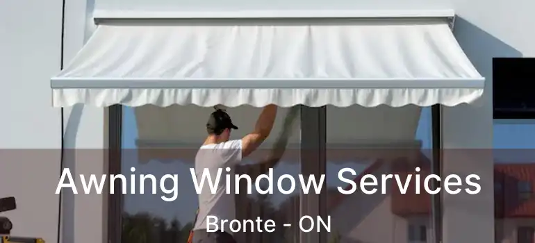  Awning Window Services Bronte - ON