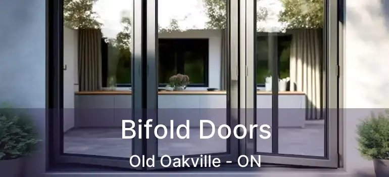  Bifold Doors Old Oakville - ON