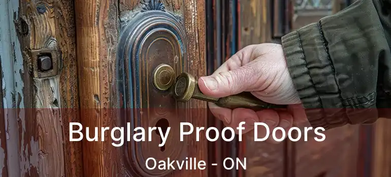  Burglary Proof Doors Oakville - ON