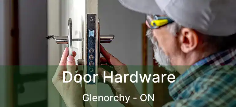  Door Hardware Glenorchy - ON