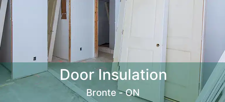  Door Insulation Bronte - ON