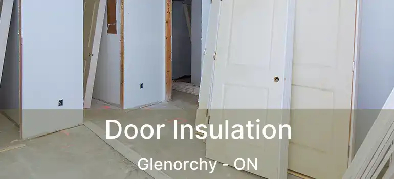  Door Insulation Glenorchy - ON