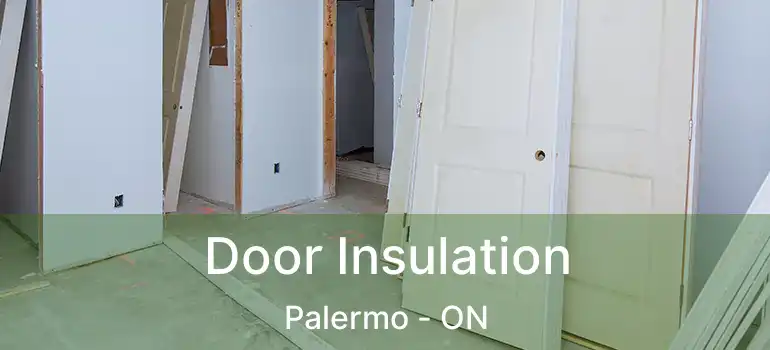  Door Insulation Palermo - ON