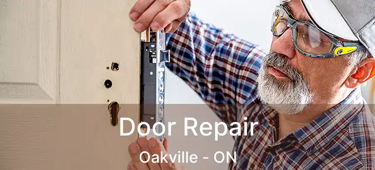  Door Repair Oakville - ON