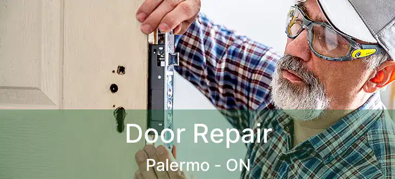  Door Repair Palermo - ON