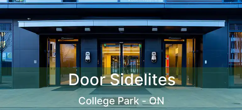  Door Sidelites College Park - ON