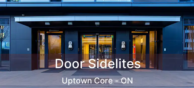  Door Sidelites Uptown Core - ON