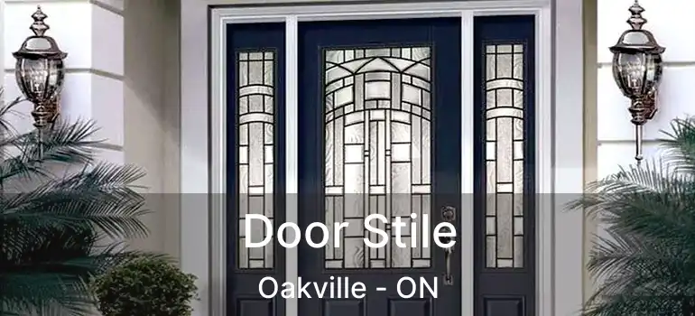  Door Stile Oakville - ON