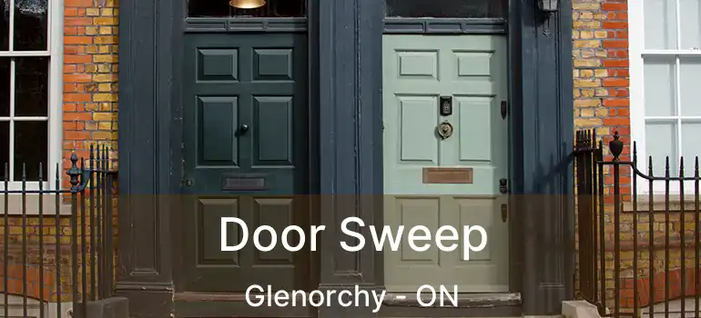  Door Sweep Glenorchy - ON