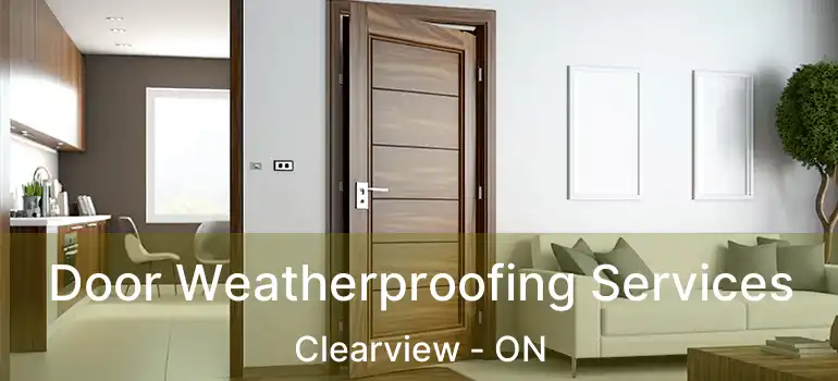  Door Weatherproofing Services Clearview - ON