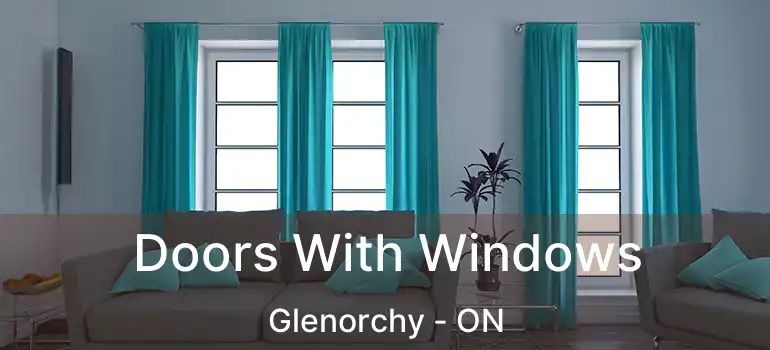  Doors With Windows Glenorchy - ON