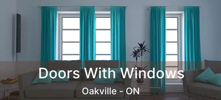  Doors With Windows Oakville - ON