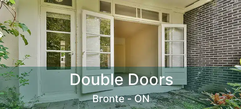  Double Doors Bronte - ON