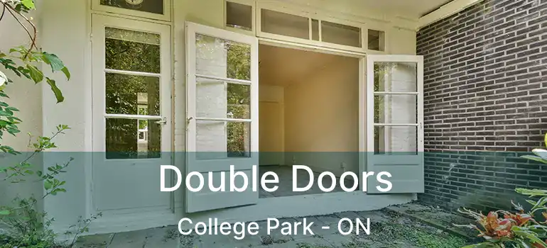  Double Doors College Park - ON