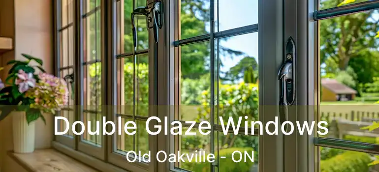  Double Glaze Windows Old Oakville - ON
