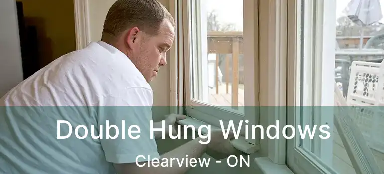  Double Hung Windows Clearview - ON