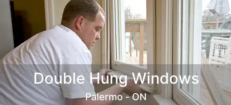  Double Hung Windows Palermo - ON