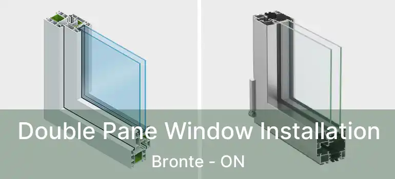  Double Pane Window Installation Bronte - ON