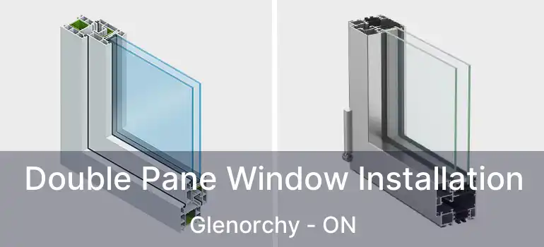  Double Pane Window Installation Glenorchy - ON