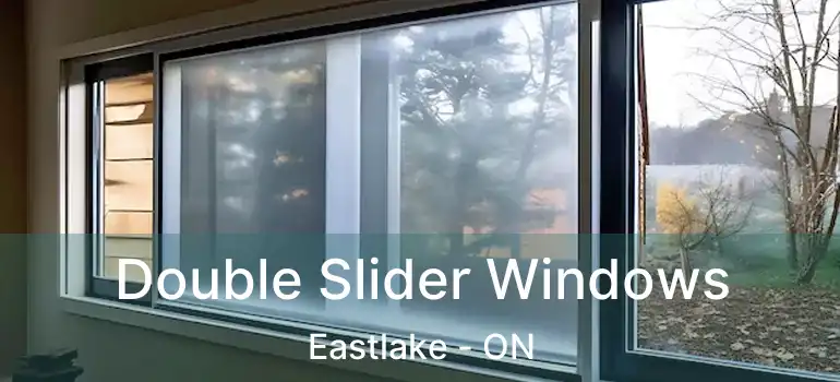  Double Slider Windows Eastlake - ON