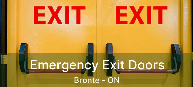  Emergency Exit Doors Bronte - ON