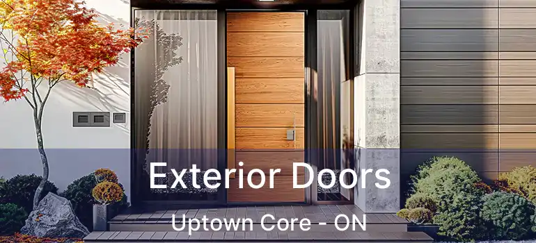  Exterior Doors Uptown Core - ON