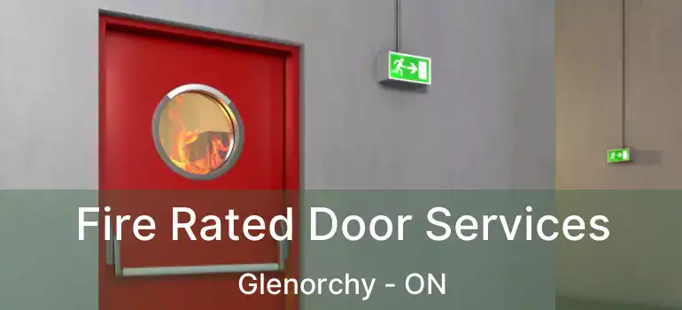  Fire Rated Door Services Glenorchy - ON