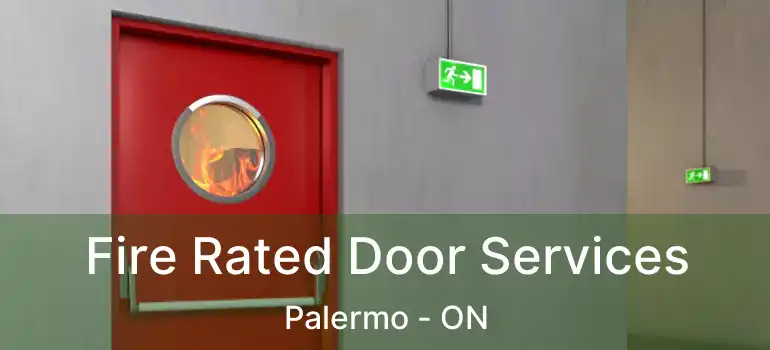  Fire Rated Door Services Palermo - ON