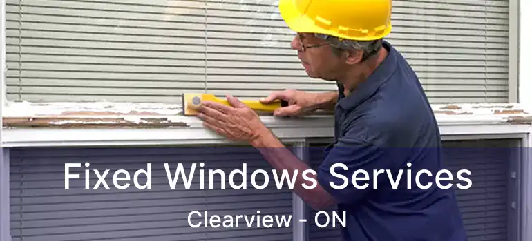  Fixed Windows Services Clearview - ON
