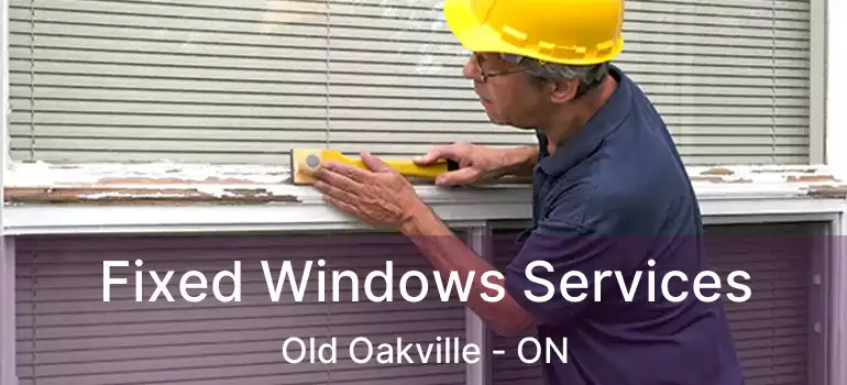  Fixed Windows Services Old Oakville - ON