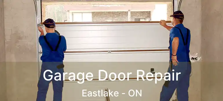  Garage Door Repair Eastlake - ON