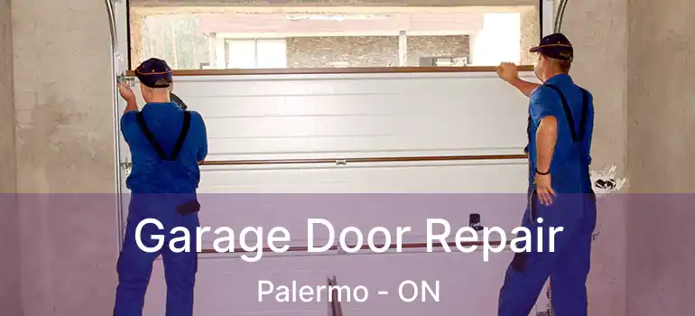  Garage Door Repair Palermo - ON