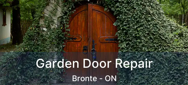  Garden Door Repair Bronte - ON