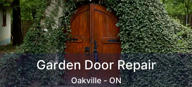  Garden Door Repair Oakville - ON