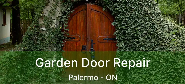  Garden Door Repair Palermo - ON