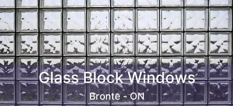  Glass Block Windows Bronte - ON