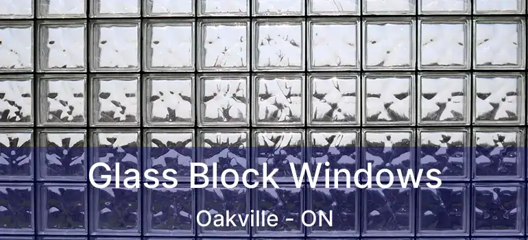  Glass Block Windows Oakville - ON