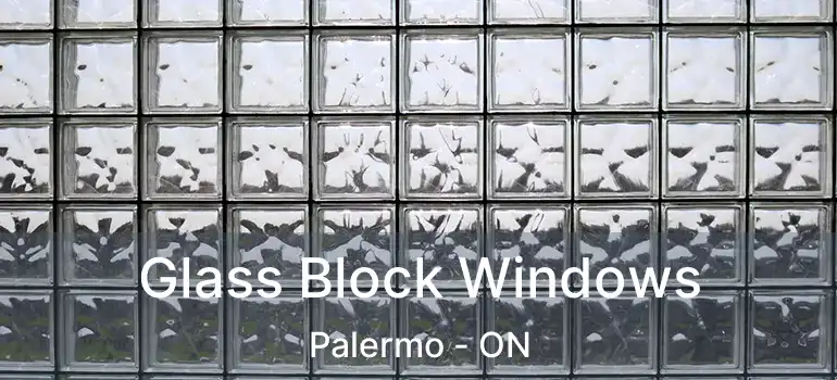  Glass Block Windows Palermo - ON