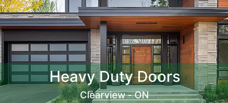  Heavy Duty Doors Clearview - ON