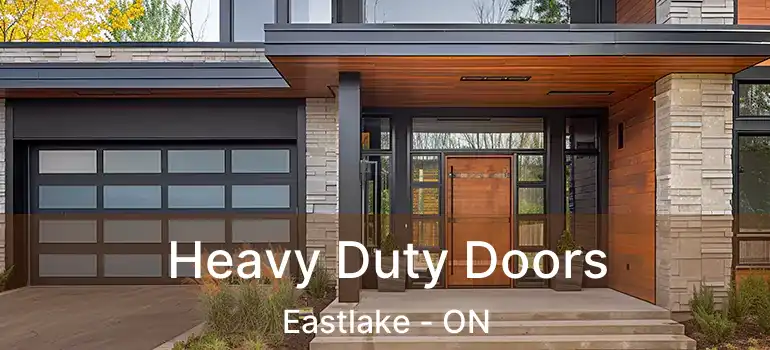  Heavy Duty Doors Eastlake - ON