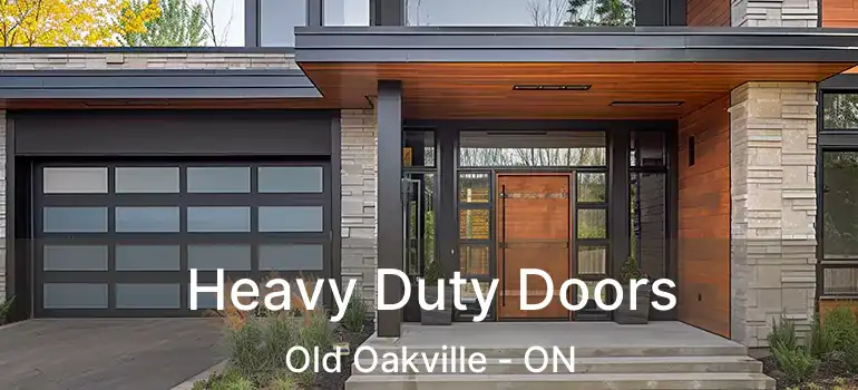  Heavy Duty Doors Old Oakville - ON