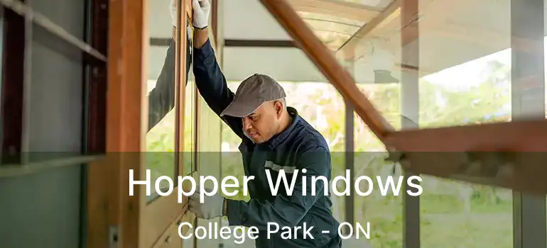  Hopper Windows College Park - ON