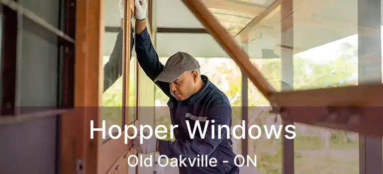  Hopper Windows Old Oakville - ON