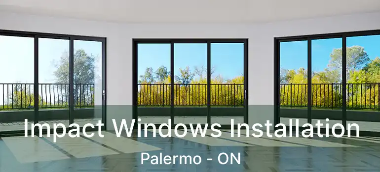  Impact Windows Installation Palermo - ON