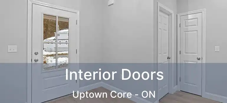  Interior Doors Uptown Core - ON