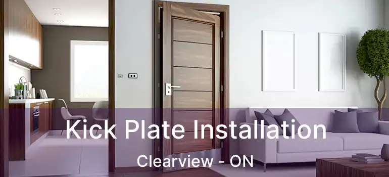  Kick Plate Installation Clearview - ON