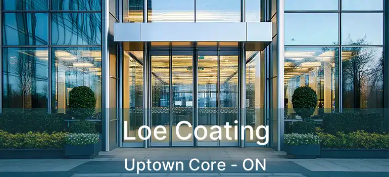  Loe Coating Uptown Core - ON